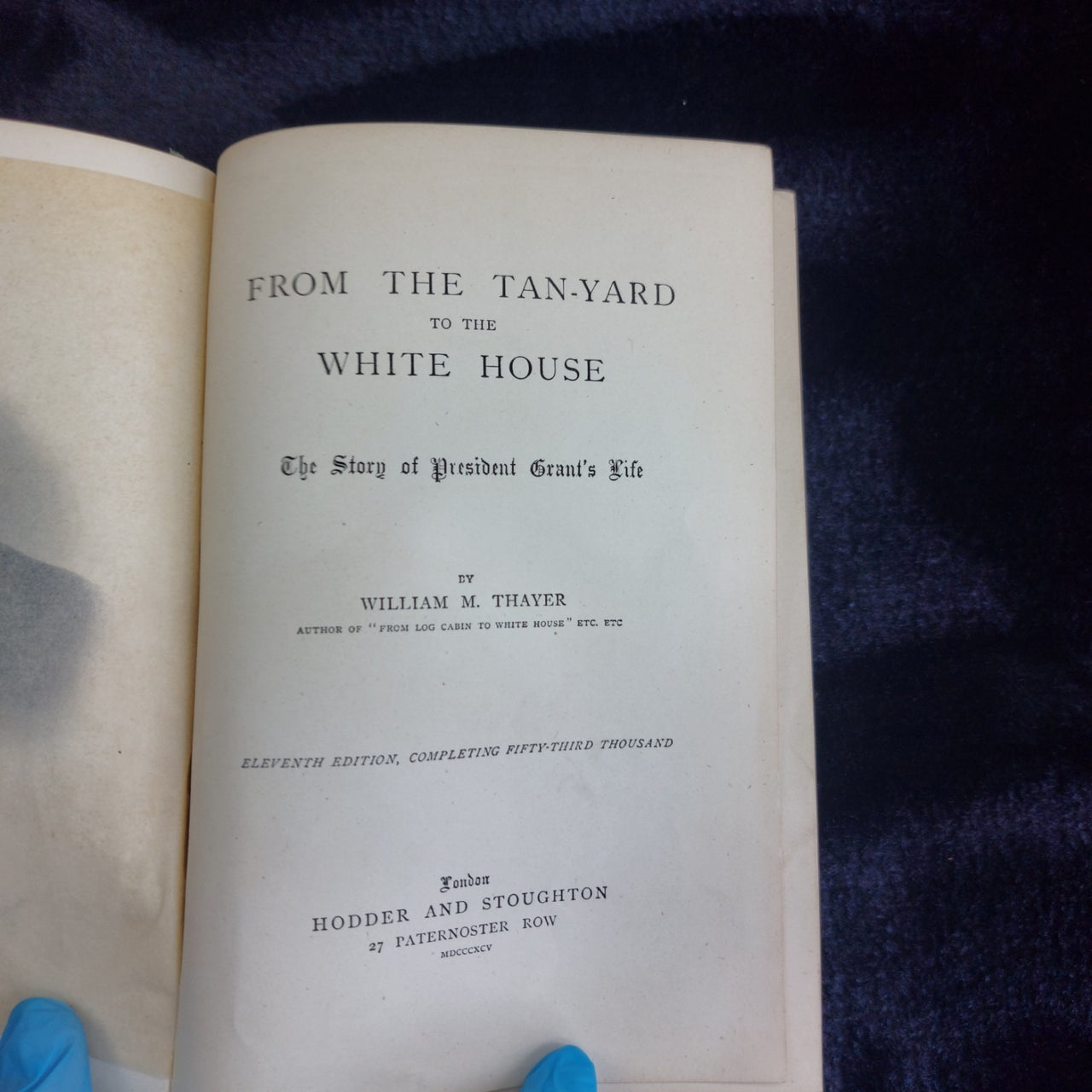 William M. Thayer 1885 From Tan-Yard to White House – President Grant Biography9