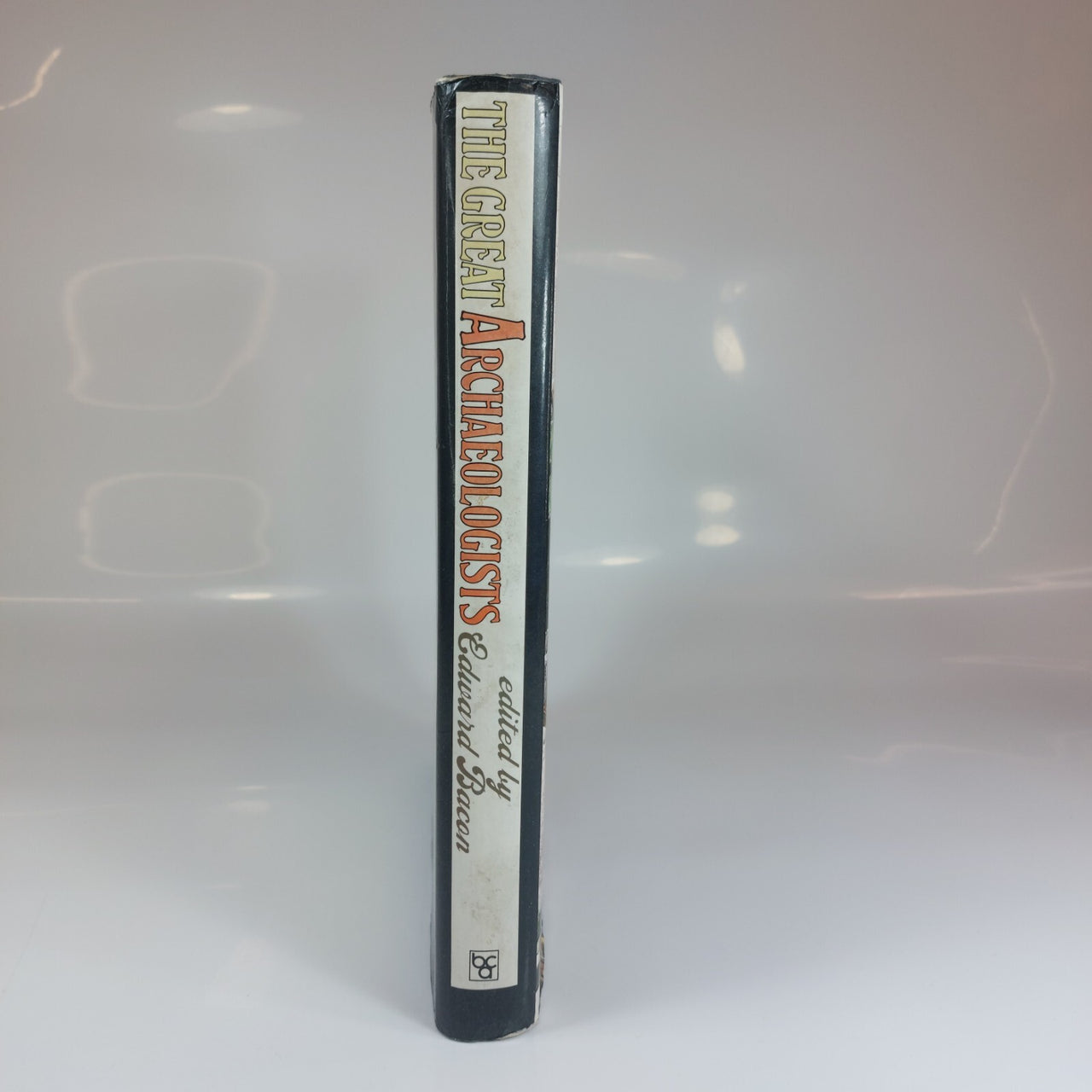 The Great Archaeologists Hardcover book Edited by Edward Bacon - Vintage 19762