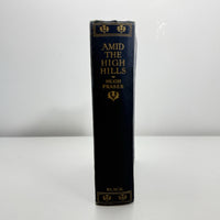 Thumbnail for Antique Book Black 1923 Amid the High Hills by Hugh Fraser Illustrat 1st Edition2