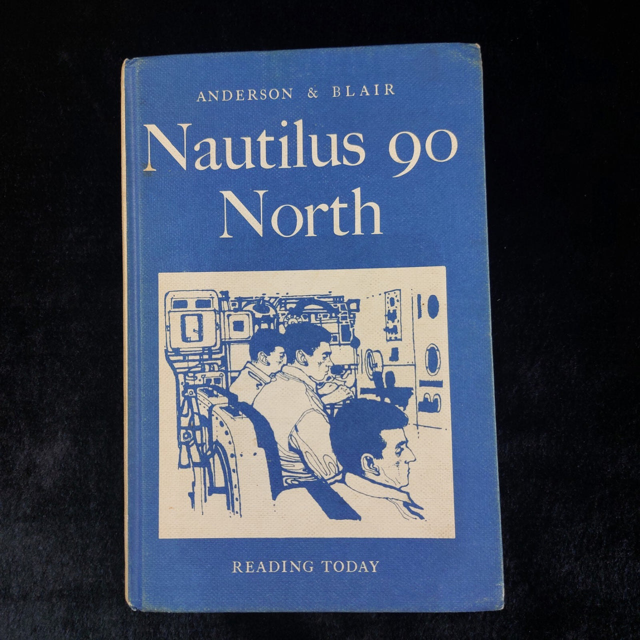 Nautilus 90 North by Anderson & Blair –   Reading Today Series   (1964 Edition)1