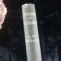 Thumbnail for Friends of Yesterday by A.M. Wilson - A.H. Bullen Publisher 1903 First Edition6