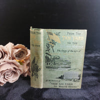 Thumbnail for William M. Thayer 1885 From Tan-Yard to White House – President Grant Biography1