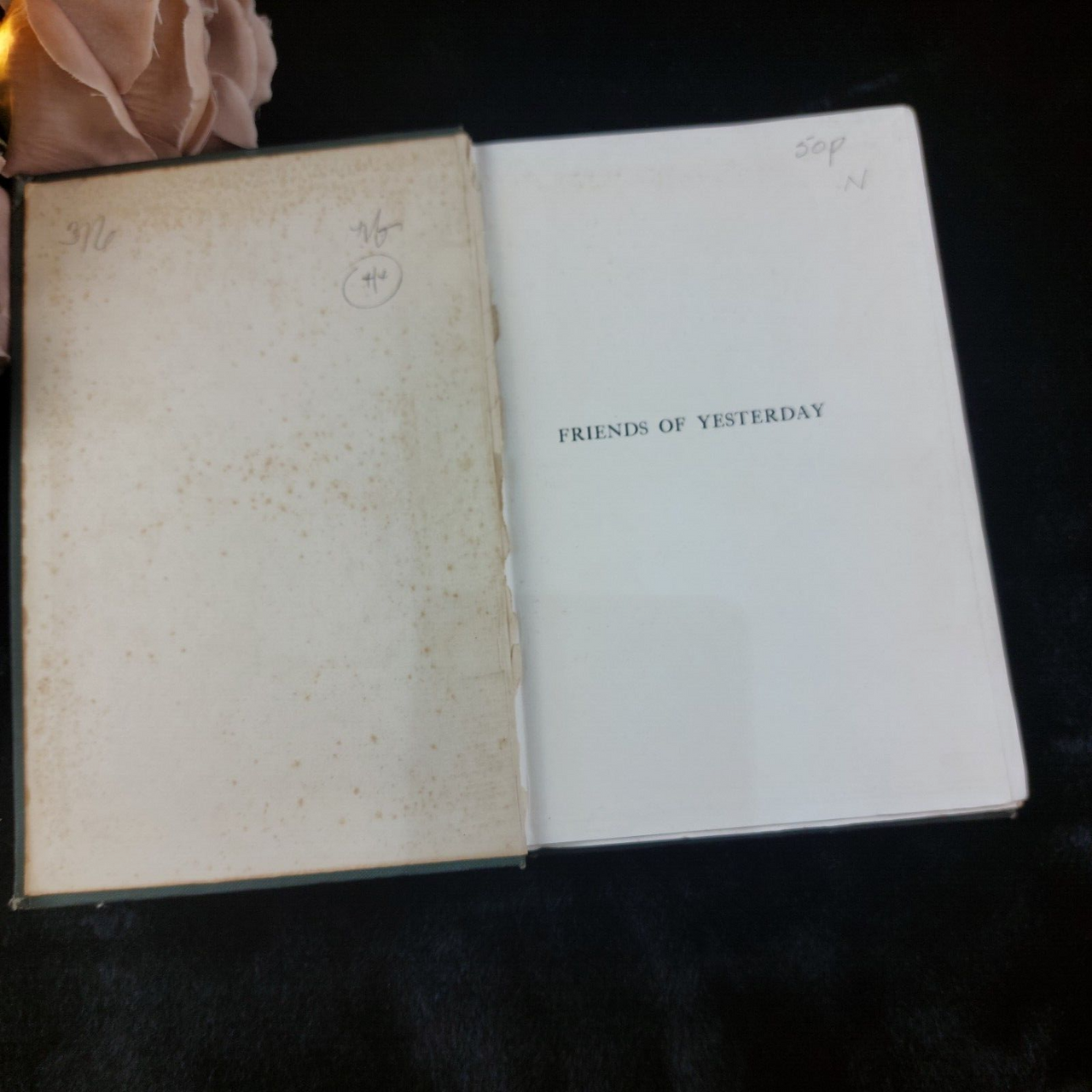 Friends of Yesterday by A.M. Wilson - A.H. Bullen Publisher 1903 First Edition7
